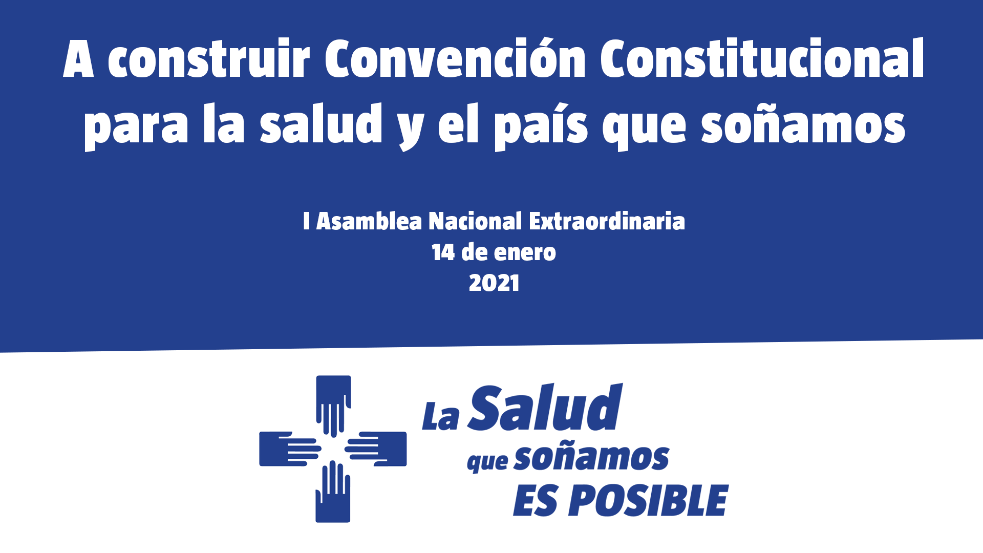 Convocatoria a I Asamblea Nacional Extraordinaria 2021 – 14 enero