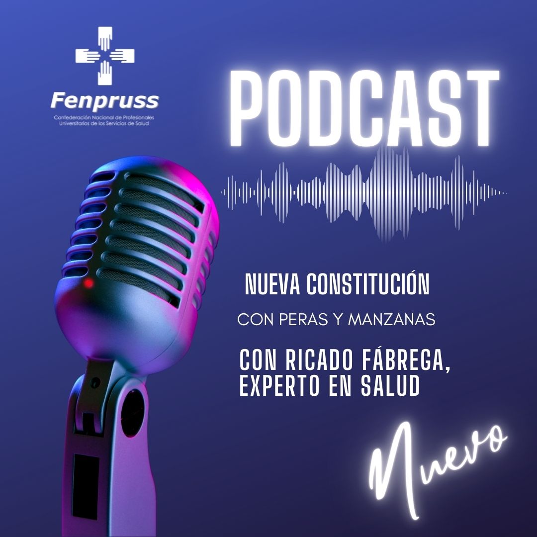 Nueva Constitución con peras y manzanas: Fenpruss lanza nuevo ciclo de podcast  de cara al Plebiscito del 4 de septiembre