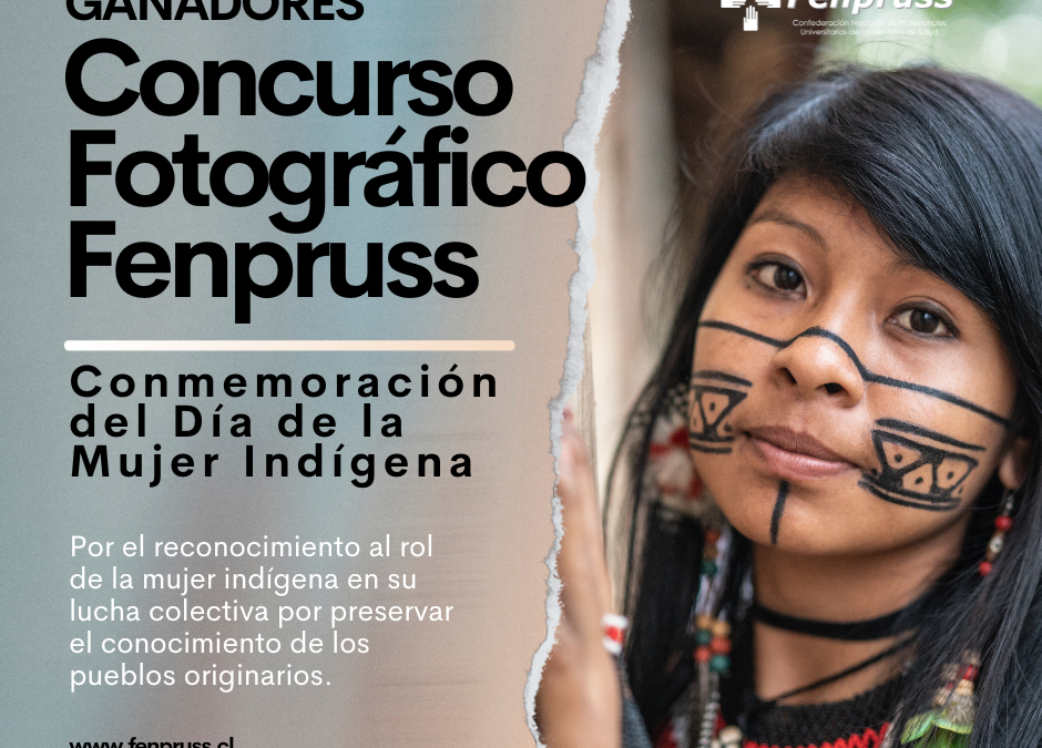 Conoce aquí a los ganadores del Concurso fotográfico Fenpruss «Día de la mujer indígena»