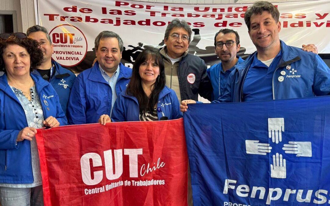 Fenpruss se hace presente en ampliado de la CUT Provincial Valdivia junto a sindicatos del sector público y privado