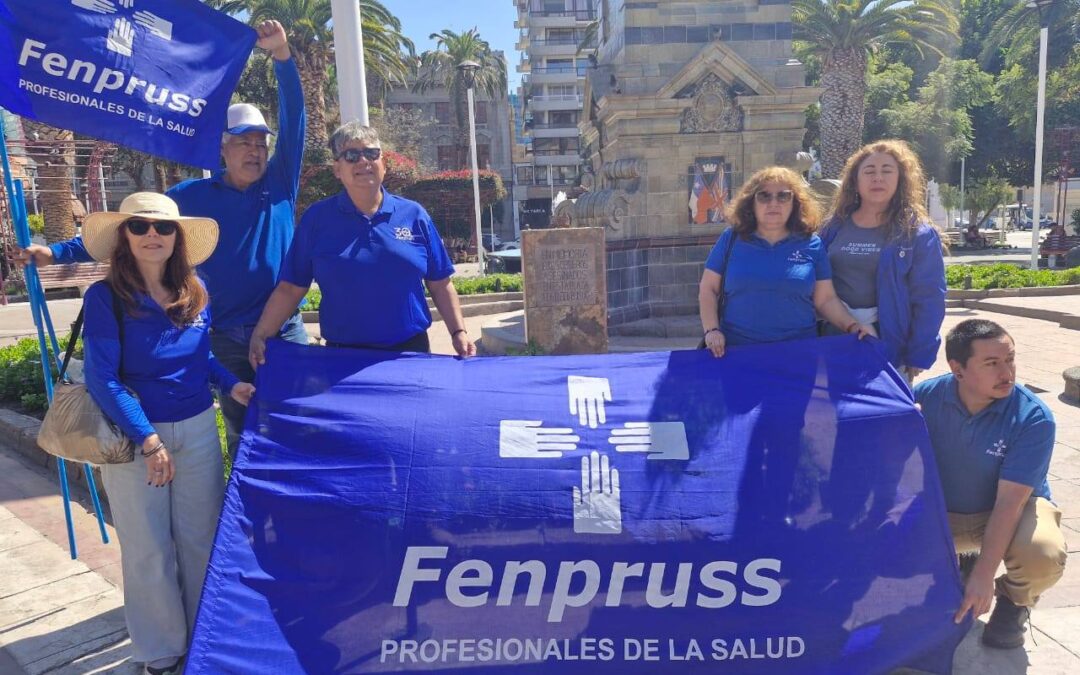 Fenpruss Antofagasta se hace presente en las calles por la salud pública