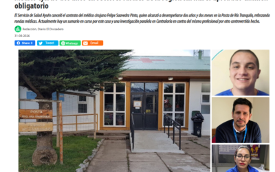 Fenpruss Aysén alerta en la prensa contratación de médico sin Eunacom y exige mayor rigurosidad al Servicio de Salud